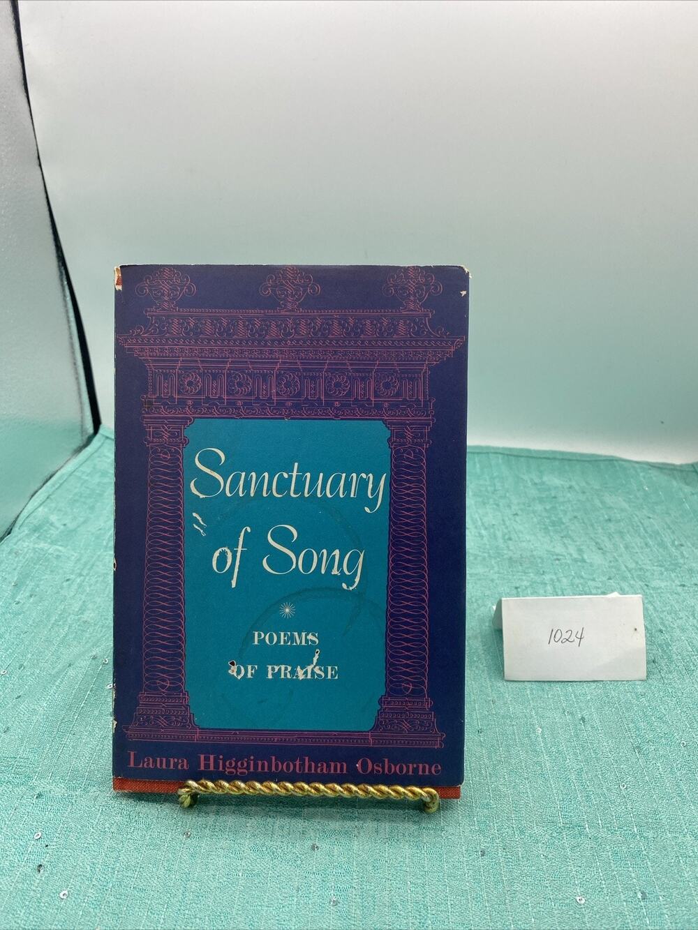 Vintage 1963 Sanctuary Of Song-Poems Of Praise-Laura Osborne 1st Edition